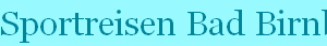 Sportreisen Bad Birnbach